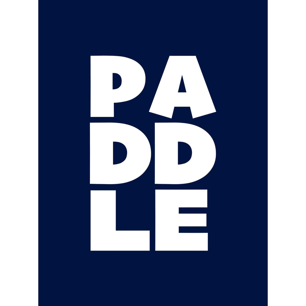 PADDLE - Typographic Print-SeaKisses