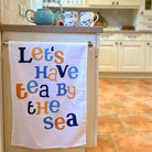 Let's Have Tea by The Sea Tea Towel-SeaKisses