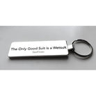 Key Ring - The Only Good Suit is a Wetsuit-SeaKisses