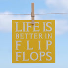 Life is Better in Flip Flops - Greeting Card-SeaKisses