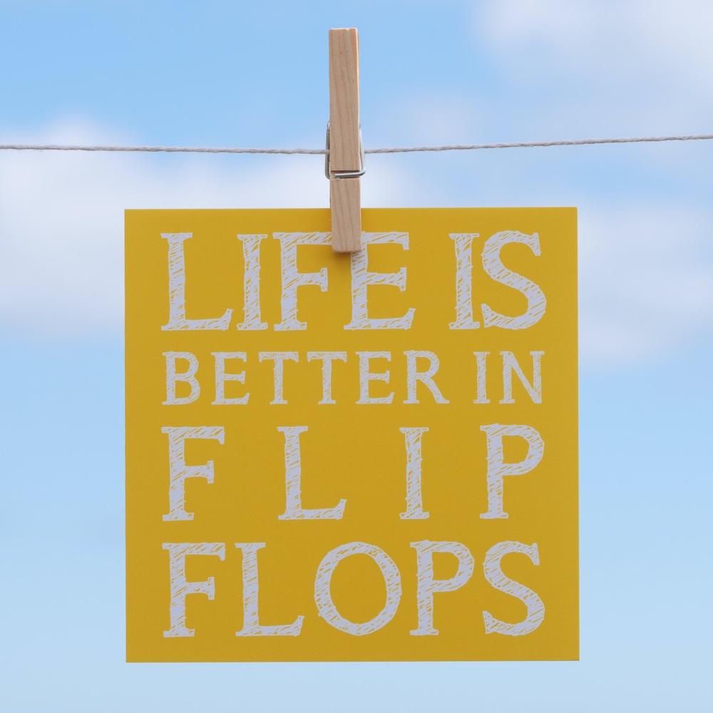 Life is Better in Flip Flops - Greeting Card-SeaKisses