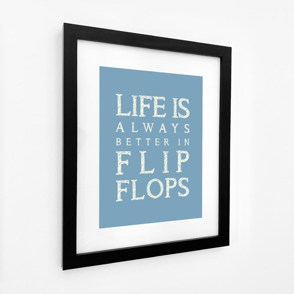 Life is Better in Flip Flops Typographic Print-SeaKisses