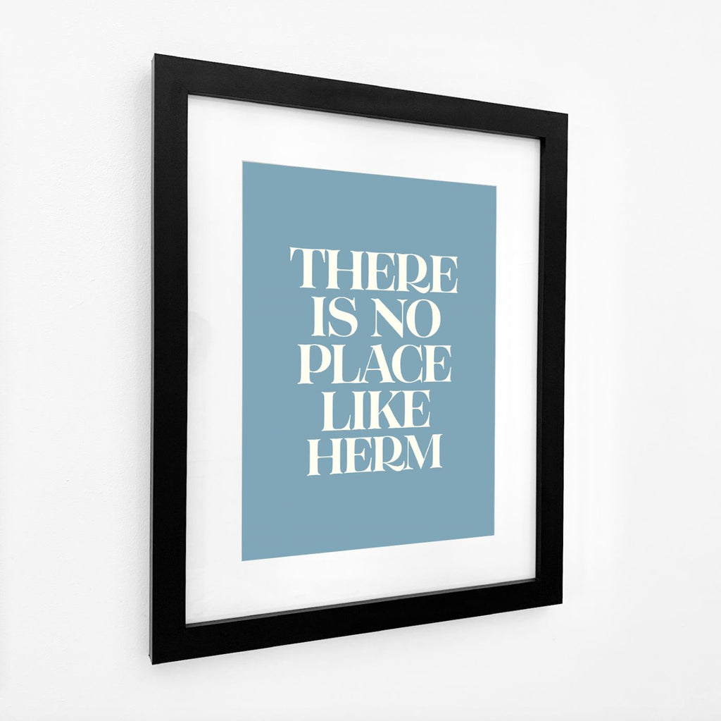 No Place Like Herm Typographic Print-SeaKisses