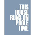 Poole Time Typographic Print-SeaKisses