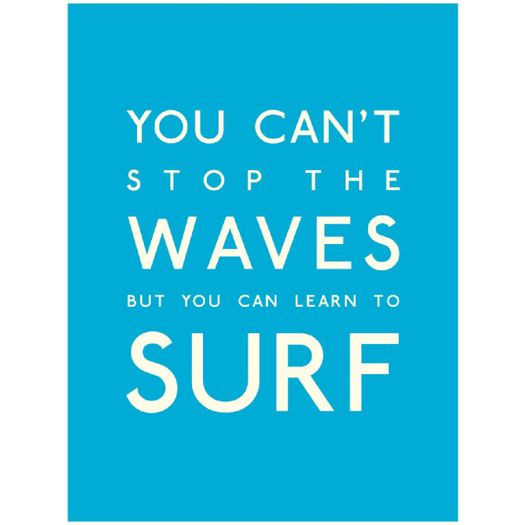 You Can't Stop the Waves Typographic Print-SeaKisses
